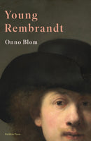 Young Rembrandt : A Biography-9781782275596