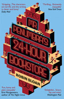 Mr Penumbra''s 24-hour Bookstore