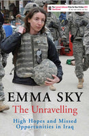 The Unravelling : High Hopes and Missed Opportunities in Iraq-9781782392606