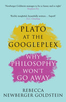 Plato at the Googleplex : Why Philosophy Won't Go Away-9781782395591