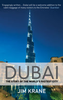 Dubai : The Story of the World's Fastest City-9781782397601