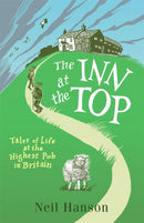 The Inn at the Top : Tales of Life at the Highest Pub in Britain-9781782431558