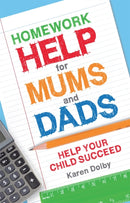 Homework Help for Mums and Dads : Help Your Child Succeed-9781782436003