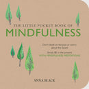The Little Pocket Book of Mindfulness