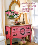 Carolyn Westbrook The French-Inspired Home-9781782497431