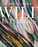Wild Interiors : Beautiful Plants in Beautiful Spaces-9781782498759