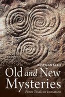 Old and New Mysteries : From Trials to Initiation-9781782501268