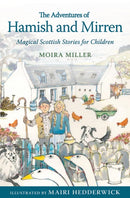 The Adventures of Hamish and Mirren : Magical Scottish Stories for Children-9781782502111
