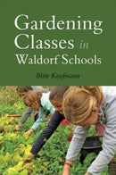 Gardening Classes in Waldorf Schools-9781782502142