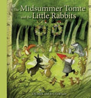 The Midsummer Tomte and the Little Rabbits : A Day-by-day Summer Story in Twenty-one Short Chapters-9781782502449