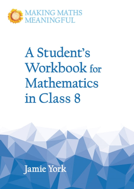 A Student's Workbook for Mathematics in Class 8-9781782503217