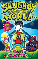 Slugboy Saves the World-9781782503262