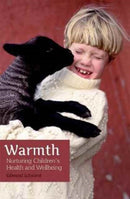 Warmth : Nurturing Children's Health and Wellbeing-9781782504436