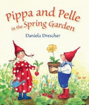 Pippa and Pelle in the Spring Garden-9781782504719