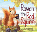 Rowan the Red Squirrel-9781782504771