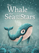 The Whale, the Sea and the Stars-9781782505594