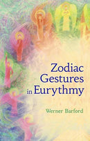 The Zodiac Gestures in Eurythmy-9781782505679