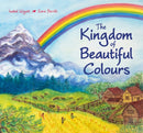 The Kingdom of Beautiful Colours: A Picture Book for Children-9781782505976