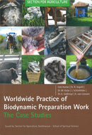 Biodynamic Preparations Around the World : Insightful Case Studies from Six Continents-9781782506140