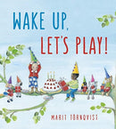 Wake Up, Let''s Play!