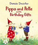 Pippa and Pelle and the Birthday Gifts-9781782507109