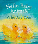Hello Baby Animals, Who Are You?-9781782507208