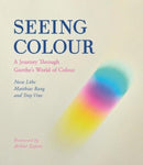 Seeing Colour : A Journey Through Goethe's World of Colour-9781782507802
