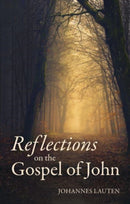Reflections on the Gospel of John-9781782507918