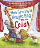Wee Granny''s Magic Bag and the Ceilidh
