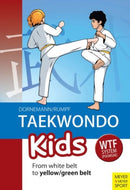 Taekwondo Kids : From White Belt to Yellow/Green Belt-9781782550211