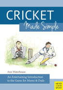 Cricket Made Simple : An Entertaining Introduction to the Game for Mums & Dads-9781782550792
