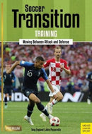Soccer Transition Training : Moving Between Attack and Defence-9781782551515