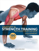 Anatomy & Strength Training : Without Specialized Equipment-9781782551935