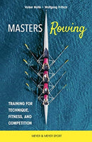 Masters Rowing : Training for Technique, Fitness, and Competition-9781782552109