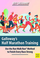 Galloway's Half Marathon Training : Use the Run Walk Run Method to Finish Every Race Strong-9781782552208