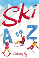 Ski A to Z : An Illustrated Guide to Skiing-9781782552338