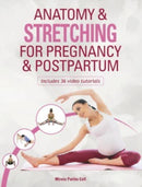 Anatomy & Stretching for Pregnancy & Postpartum-9781782552550