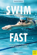 Swim Fast : 100 Workouts to Improve Your Swim Technique-9781782552604