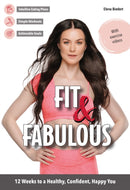 Fit & Fabulous : 12 Weeks to a Healthy, Confident, Happy You-9781782552666