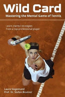 Wild Card : Mastering the Mental Game of Tennis-9781782552703