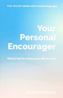 Your Personal Encourager : Biblical help for dealing with difficult times-9781782595793