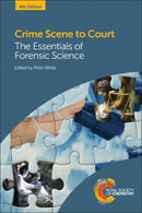 Crime Scene to Court : The Essentials of Forensic Science-9781782624462