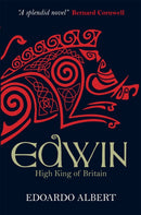 Edwin: High King of Britain-9781782640332