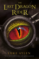 The Last Dragon Rider-9781782643159