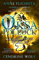 Oksa Pollock: The Heart of Two Worlds-9781782690672