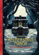 The Secret of Helmersbruk Manor : A Christmas Mystery-9781782694182
