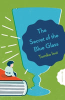 The Secret of the Blue Glass-9781782695035