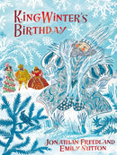 King Winter''s Birthday