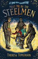 Meet Me By The Steelmen-9781782703471