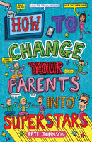 How to Change Your Parents into Superstars-9781782703969